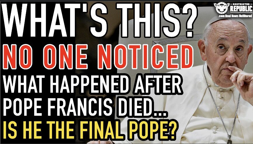 What Is THIS?! No One Noticed What Happened AFTER PopeFrancis Died…Until Now…Is He The Final Pope?